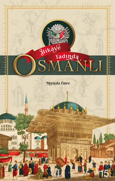 Hikâye Tadında Osmanlı